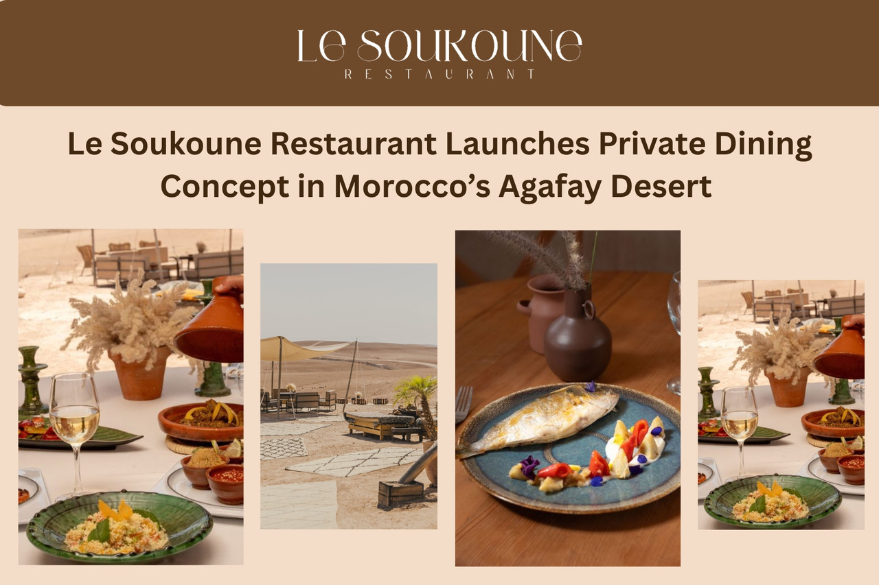 Le Soukoune Restaurant Launches Private Dining Concept in Morocco’s Agafay Desert