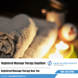 Easy Allied Health Reports Addition of Massage Therapy in Coquitlam Care